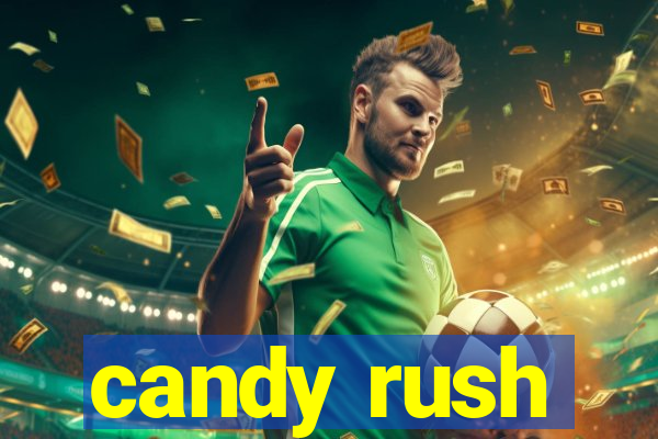 candy rush